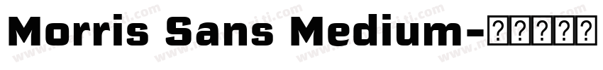 Morris Sans Medium字体转换
